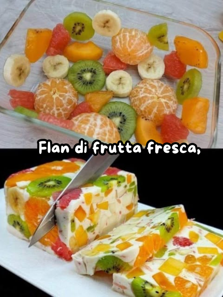 Flan di frutta fresca,