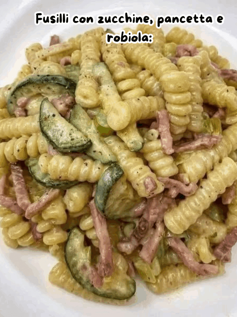 Fusilli con zucchine, pancetta e robiola: cremosità e sapore in un primo piatto irresistibile