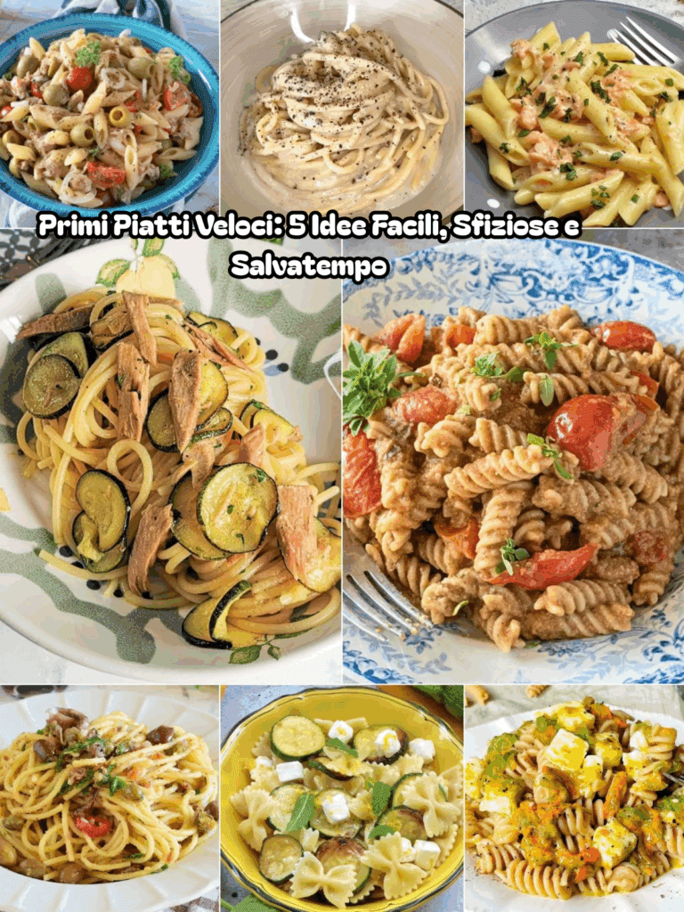 Primi Piatti Veloci: 5 Idee Facili, Sfiziose e Salvatempo