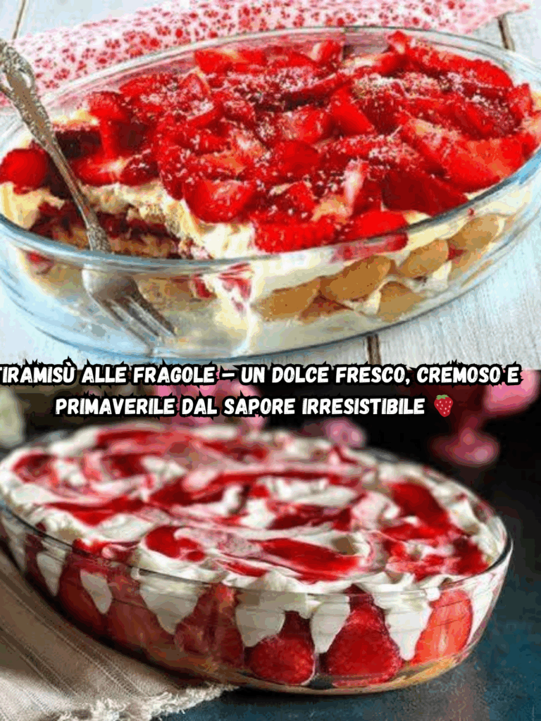 Tiramisù alle Fragole – Un dolce fresco, cremoso e primaverile dal sapore irresistibile