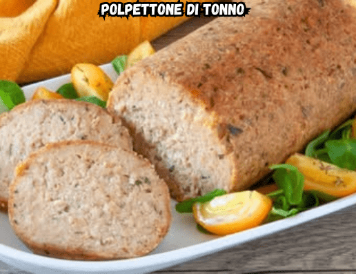 Polpettone di tonno: il secondo piatto semplice e saporito, perfetto per l’estate
