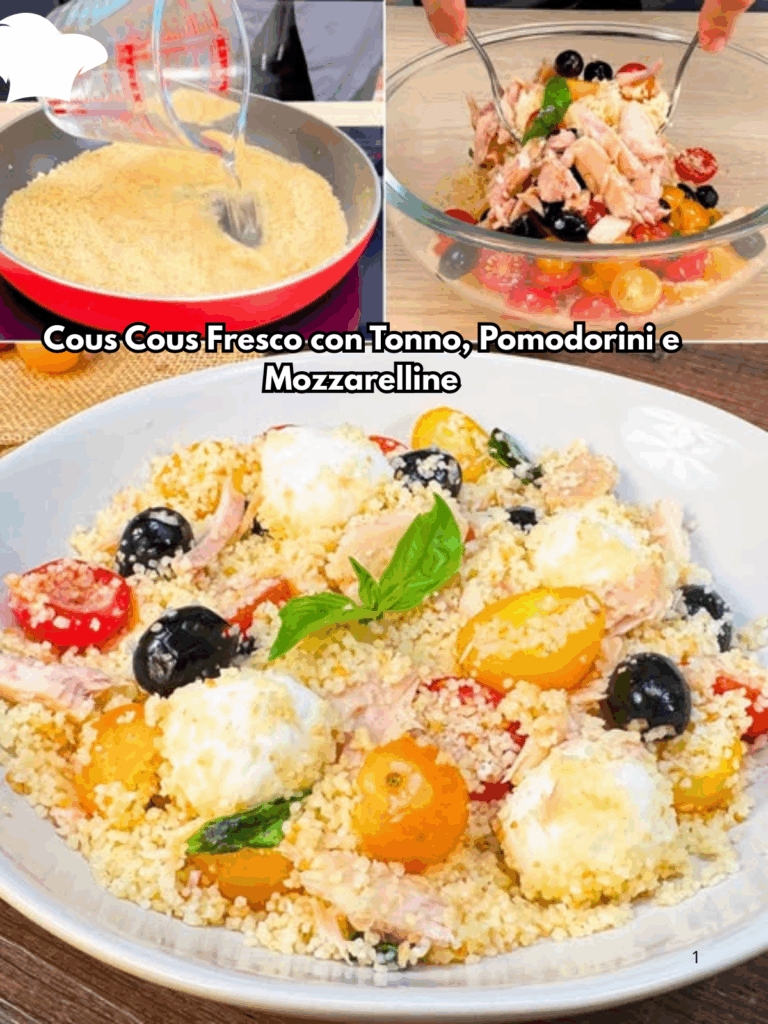 Cous Cous Fresco con Tonno, Pomodorini e Mozzarelline: il Primo Piatto Estivo che Conquista Tutti